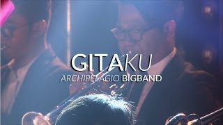 Download lagu GITAKU Ruth Sahanaya ft Archipelagio Big Band... mp3