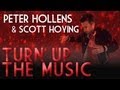 Turn Up The Music - Chris Brown - Peter Hollens feat. Scott Hoying (Pentatonix) A Cappella