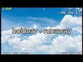 hoidaav - runaway /lyrics/