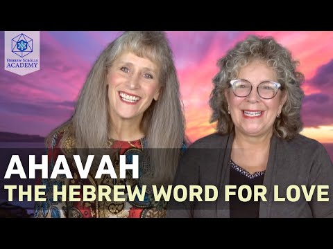 Ahavah The Hebrew Word For Love