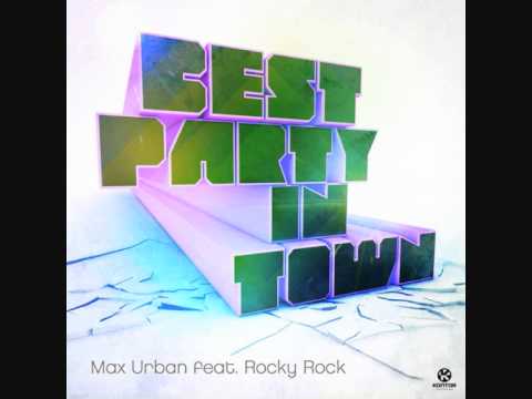 Max Urban Feat. Rocky Rock - Best Party in Town