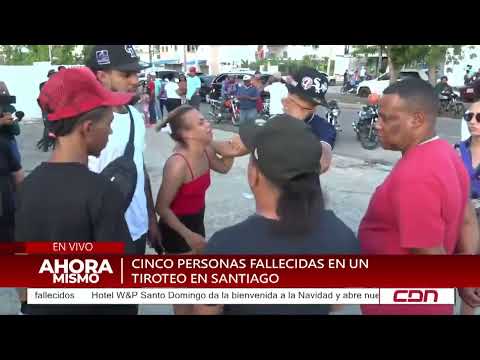 CDN Live | Five people killed in a shooting in Santiago