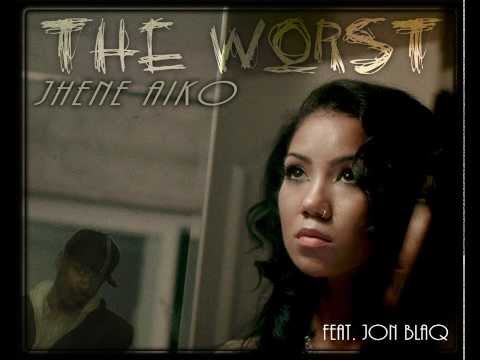 TheWorst JheneAiko  featuring JonBlaQ