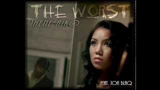 TheWorst JheneAiko  featuring JonBlaQ