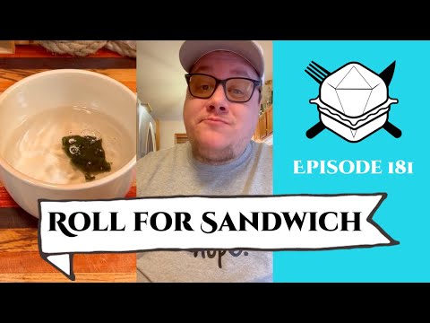 Roll for Sandwich EP 181 - 8/11/23
