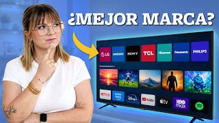 ¿Qué MARCA de smartTV es mejor comprar? LG, Samsung, Sony, TCL, Panasonic, Philips, Hisense