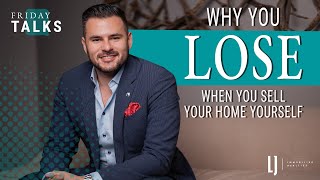 Why You Lose When You Sell Your Home Yourself