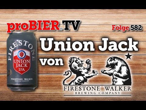 Union Jack von Firestone Walker | proBIER.TV - Craft Beer Review #582 [4K]