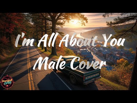 Im All About You by Aaron Carter  (Male Cover)