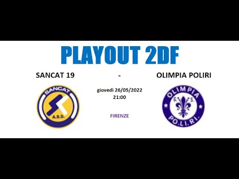 PLAYOUT 2DF - Sancat 19 vs Olimpia PoLiRi