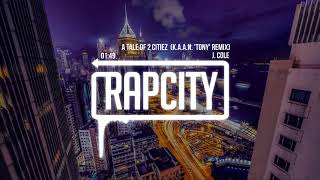 J. Cole - A Tale of 2 Citiez (K.A.A.N. &#39;Tony&#39; Remix)