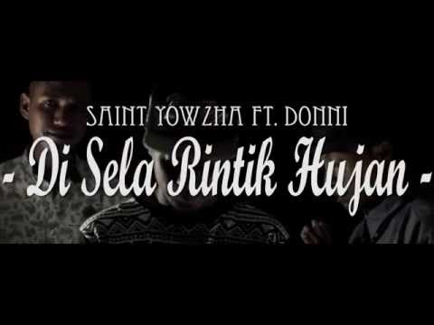 Saint Yowzha Ft. Donni - Di Sela Rintik Hujan ( Official Music Video )