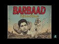 AP Music Barbaad Song FT Kishore Kumar