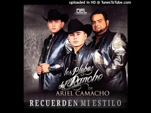 Los Plebes Del Rancho De Ariel Camacho   Recuerden Mi Estilo Estudio 2016 DESCARGAR