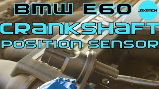 BMW E60 525i Crankshaft Position Sensor Replacement - Transmission Error P0700 , P0335, P01727