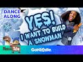 Yes I Want To Build A Snowman Activities For Kids GoNoodle