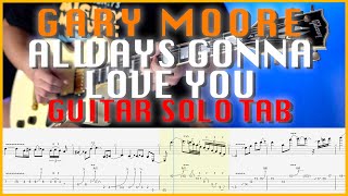 Gary Moore - Always Gonna Love You Guitar Solo Cover with TAB