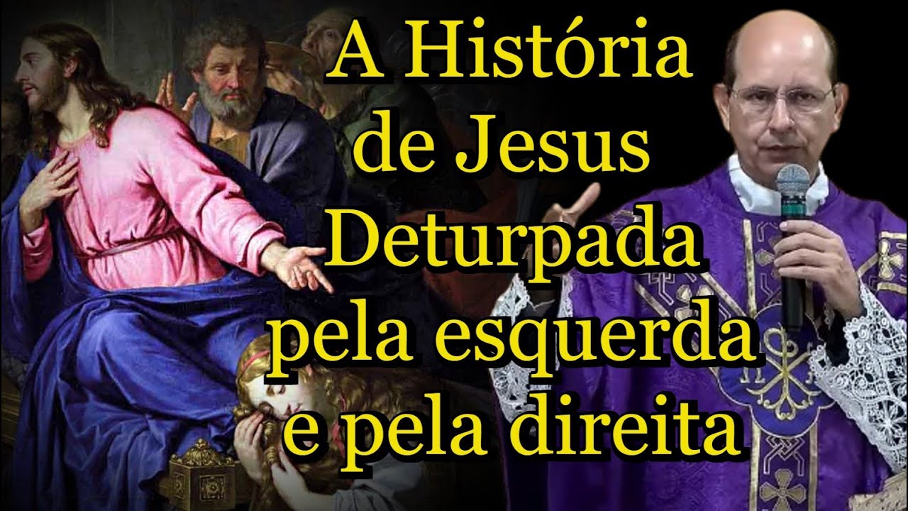 A História de Jesus  Deturpada pela Esquerda e pela Direita - Padre Paulo Ricardo #padrepauloricardo