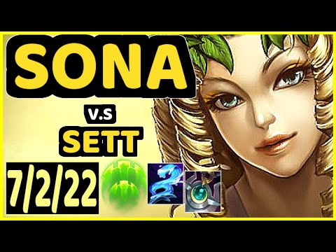 SONA vs SETT - 7/2/22 KDA BOTTOM SUPPORT GAMEPLAY - EUW Ranked DIAMOND