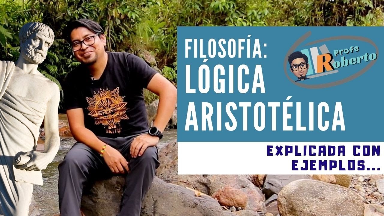 Lógica Aristotélica... Explicada con ejemplos