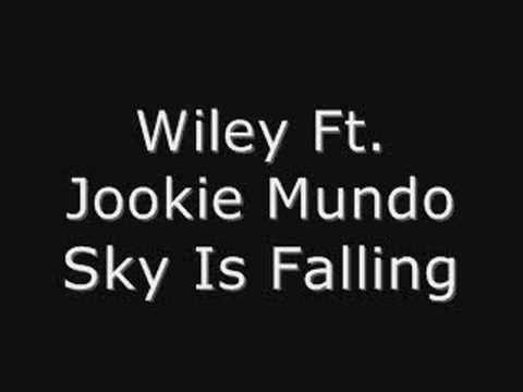 Wiley ft Jookie Mundo - Sky Is Falling