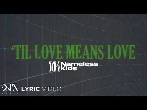 Video thumbnail for ’Til Love Means Love