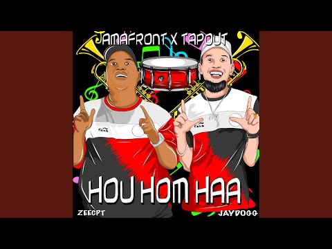 Hou Hom Haa (feat. Mr Tapout)