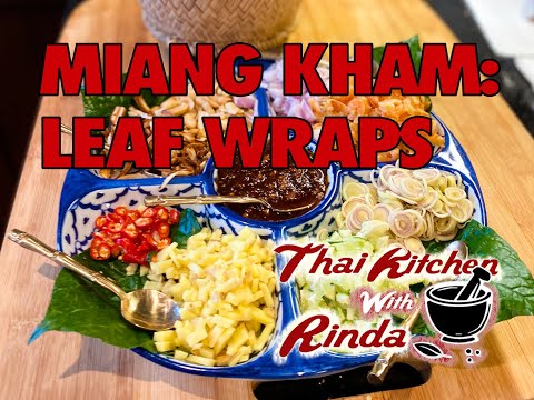 Chiang Mai's signature dish - Miang Kham Leaf Wraps