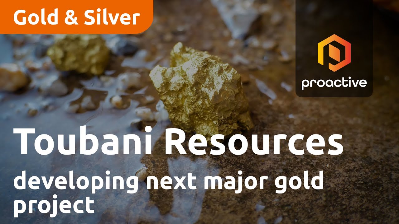Toubani Resources developing next major gold project in West Africa