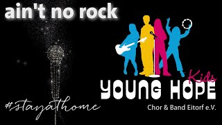 Ain&#39;t no rock  - von MercyMe Coverversion der YOUNG HOPE-Kid&#39;s Chor &amp; Band Eitorf