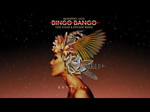 Basement Jaxx - Bingo Bango (Tom Staar & Kryder Remix) [Official Audio]