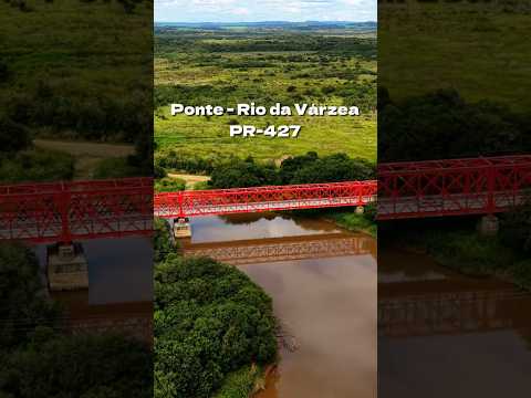 PONTE SOBRE O RIO DA VÁRZEA (PR-427)