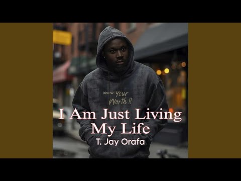 I Am Just Living My Life