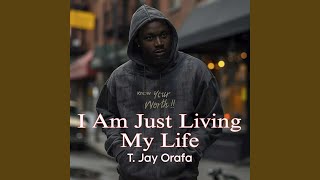 Download lagu I Am Just Living My Life mp3 Download lagu I Am Just Living My Life mp3