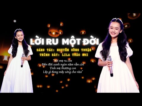 LỜI RU MỘT ĐỜI MV4K CHẤT LƯỢNG CAO- BÉ LILA THẢO NHI - VU LAN BÁO HIẾU HAY NHẤT