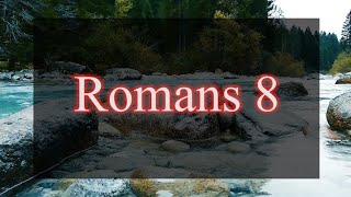 A reading of Romans 8 from the New Living Translation