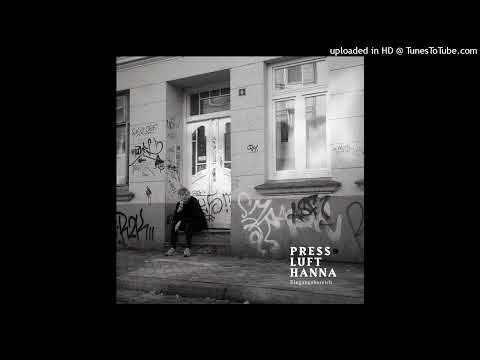 Presslufthanna - Eingangsbereich [prod. plusma, cuts Jona Gold]