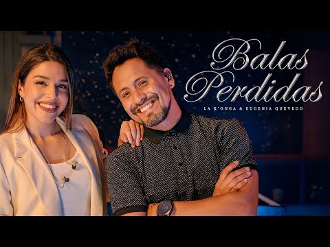 Balas Perdidas - La konga