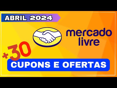 Cupom Mercado Livre ABRIL 2024- Cupom Mercado Livre Válido - Cupom Mercado Livre Primeira Compra