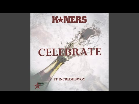 Celebrate (feat. Incredubwoy)