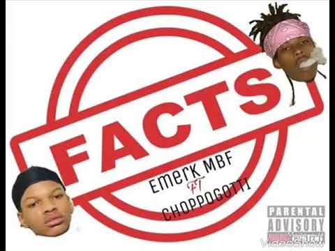 Facts Emerk ft.choppogotti