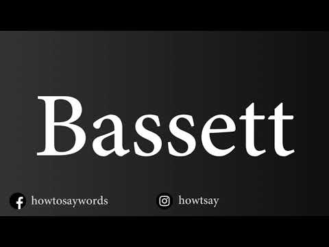How To Pronounce Bassett