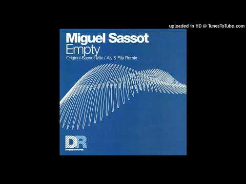 Miguel Sassot - Empty (Aly & Fila Remix)