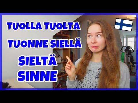 Tuolla, Tuolta, Tuonne vs Siellä, Sieltä, Sinne | Learn The Difference