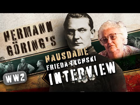 FRIEDA ZYCHSKI - GÖRING'S HOUSEMAID AT OBERSALZBERG - The last eyewitnesses of Adolf Hitler report