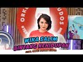 Wika Salim Bintang Kehidupan Ft Orkes Paman Kudos Nike Ardila Malam Malam Aku Sendiri