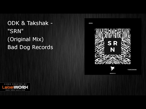 ODK & Takshak - SRN (Original Mix)