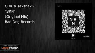 ODK & Takshak - SRN (Original Mix)
