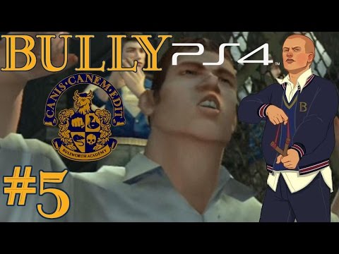 Bully/Canis Canem Edit (PS4) Playthrough - Part 5