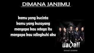 Download lagu dimana janjimu - dadali ( official liric ) music pop mp3